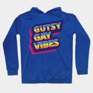 Gutsy Gay Vibes Hoodie